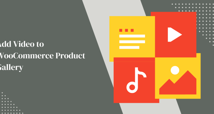 Add Video to WooCommerce Product Gallery