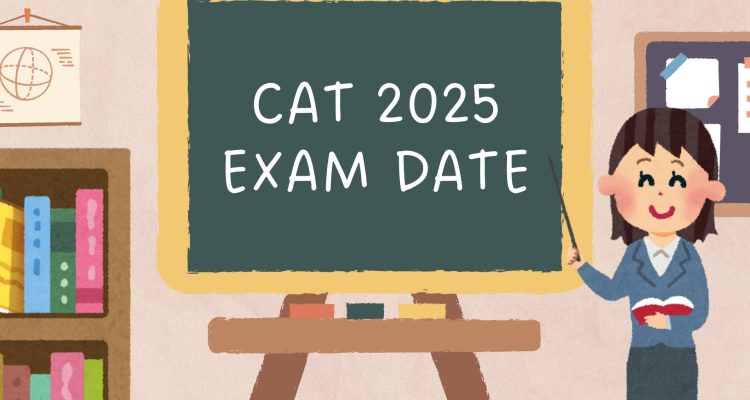 CAT 2025 Exam Date