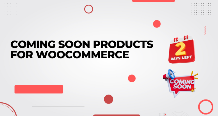 Coming Soon Products for WooCommerce