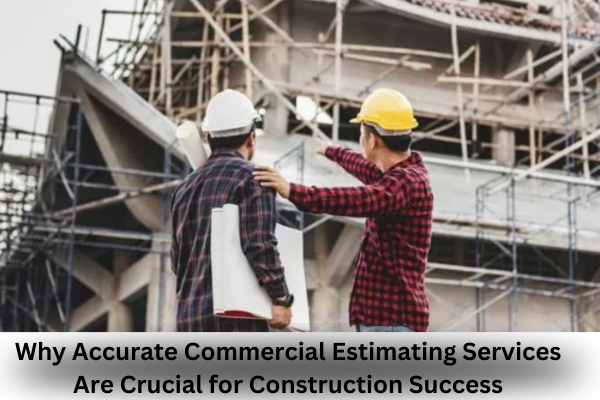 Commercial Estimating Services