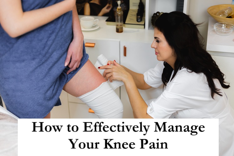 How to Effectively Manage Your Knee Pain