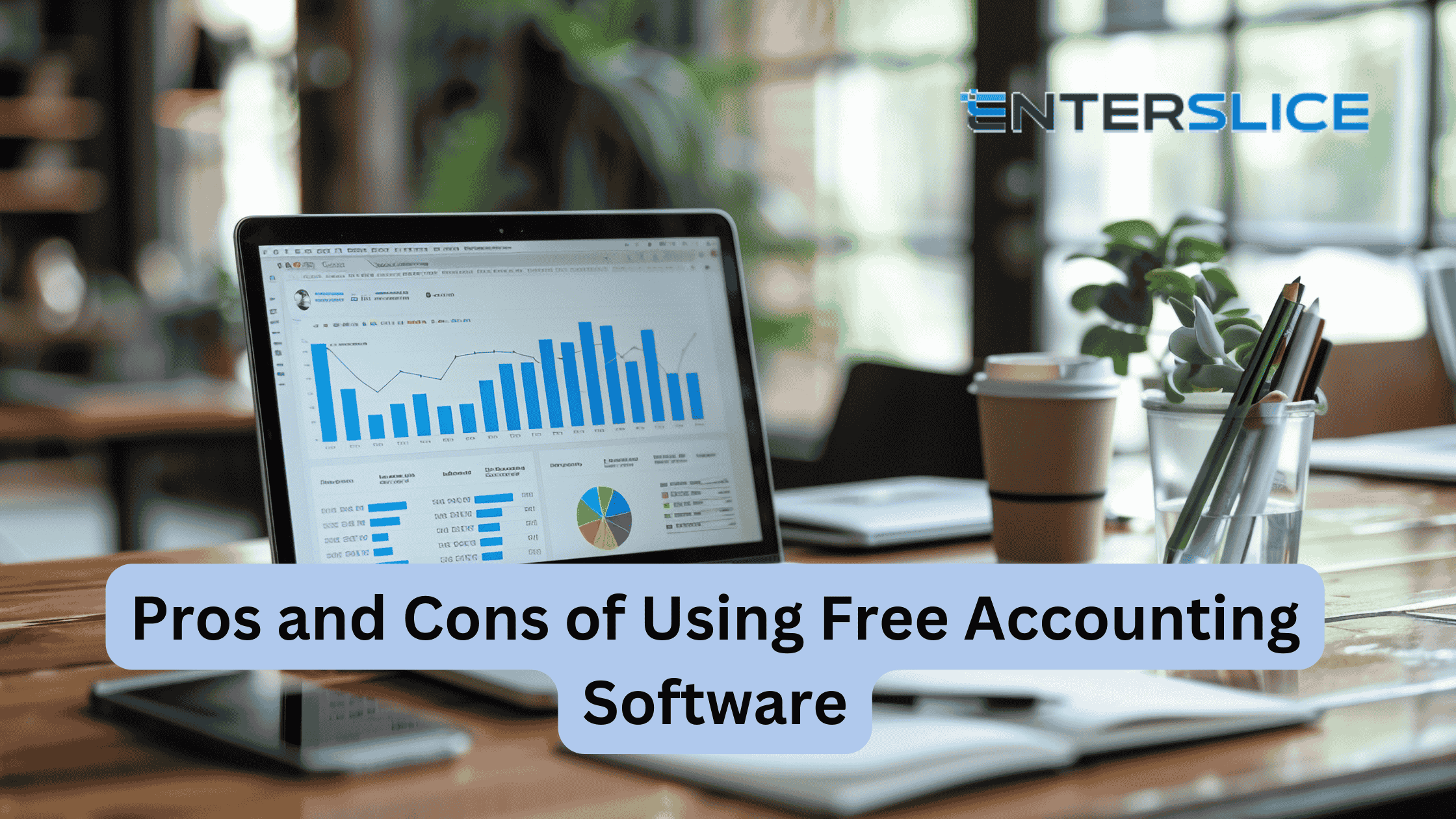 Pros and Cons of Using Free Accounting Software