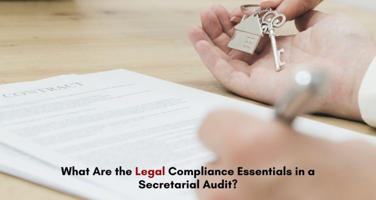 What Are the Legal Compliance Essentials in a Secretarial Audit