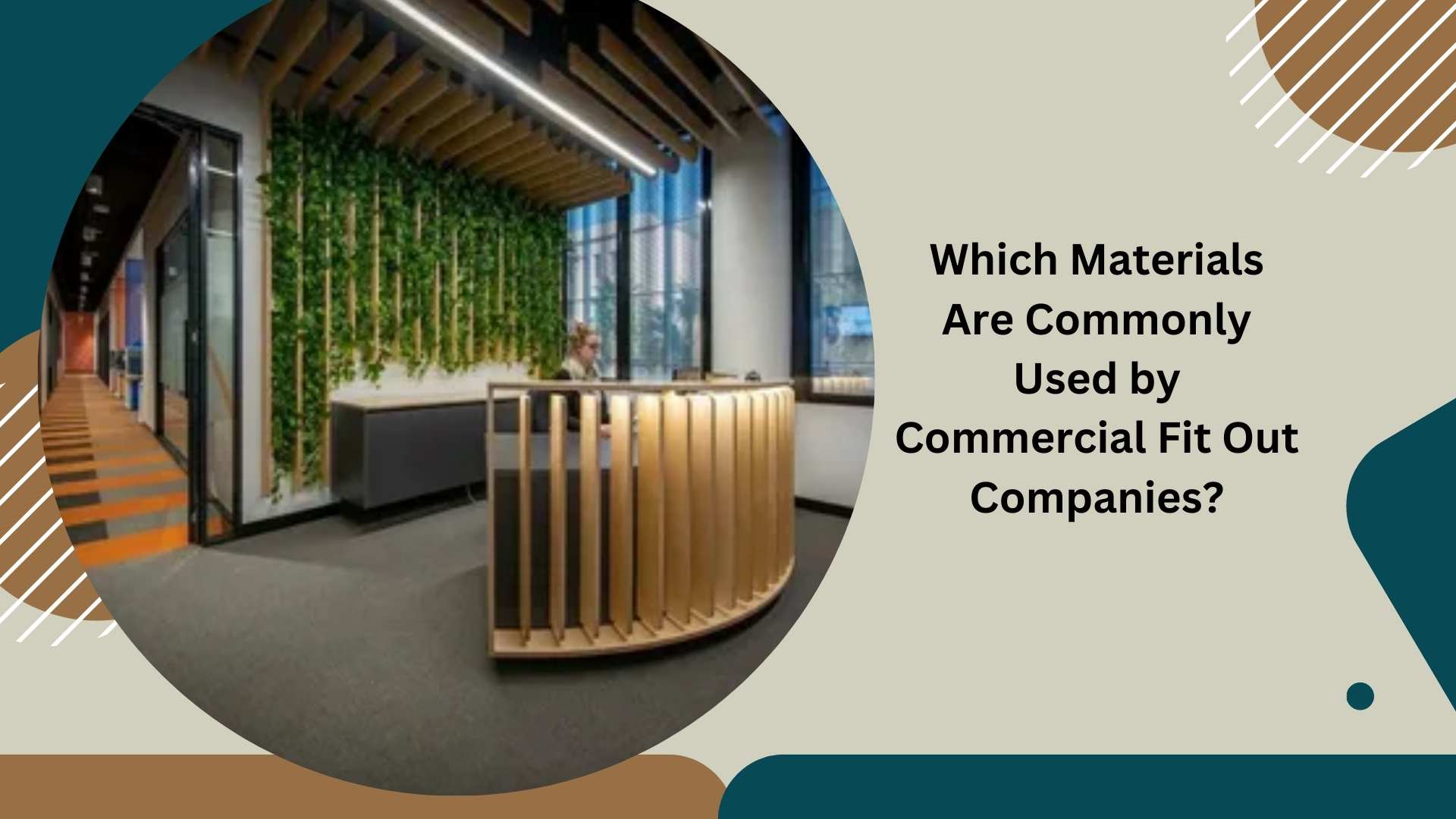 Which Materials Are Commonly Used by Commercial Fit Out Companies