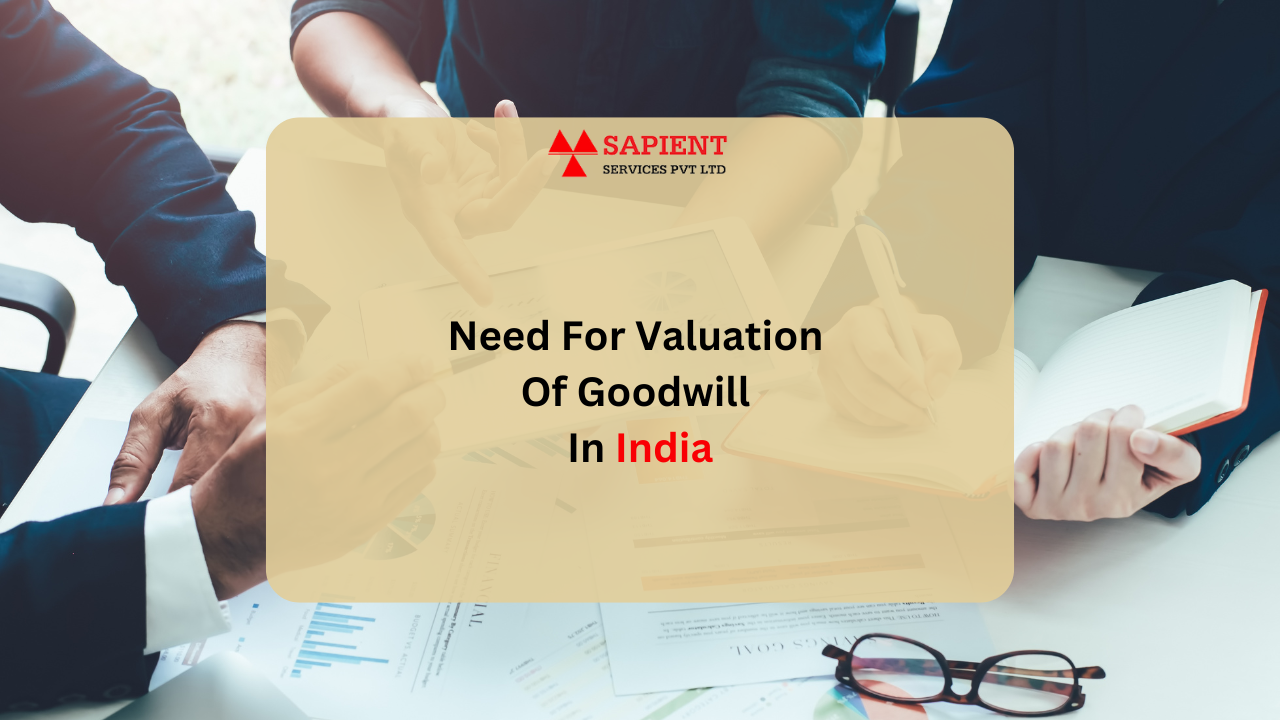 need for valuation of goodwill