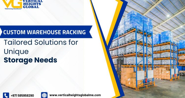 Custom Warehouse Racking Unique Storage Needs