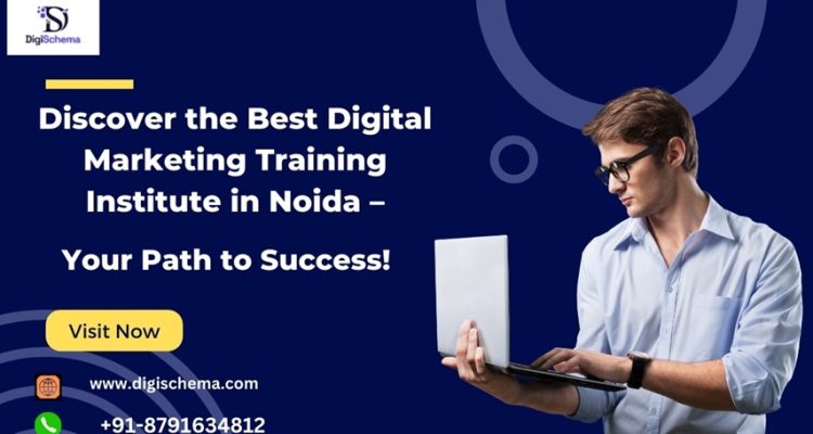 Discover the Best Digital Marketing Training Institute in Noida – Your Path to Success!