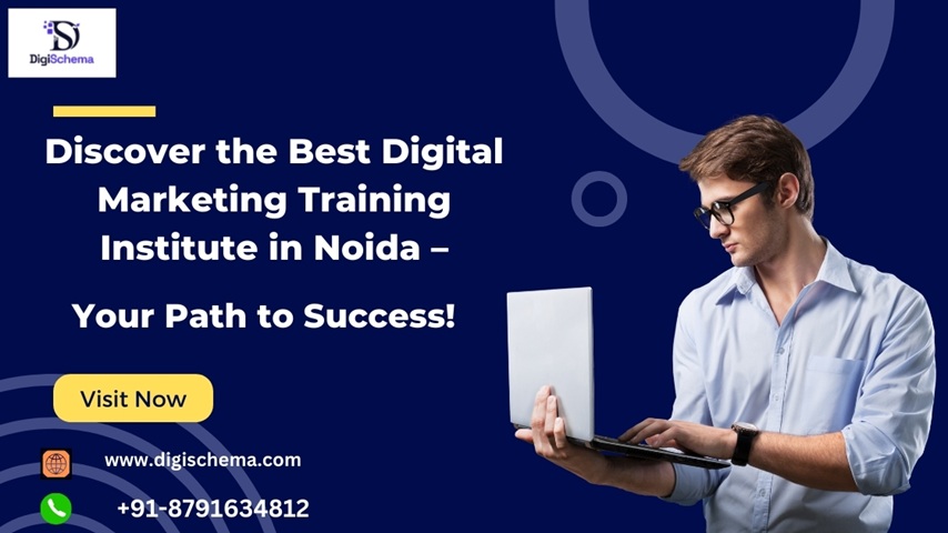 Discover the Best Digital Marketing Training Institute in Noida – Your Path to Success!