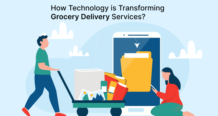 How Technology is Transforming Grocery Delivery Services_