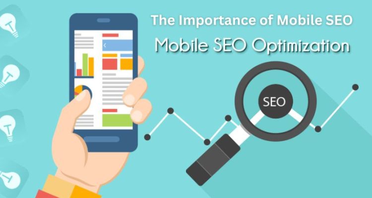 The Importance of Mobile SEO